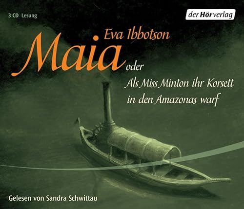 Maia oder Als Miss Minton ihr Korsett in den Amazonas warf von Hoerverlag DHV Der